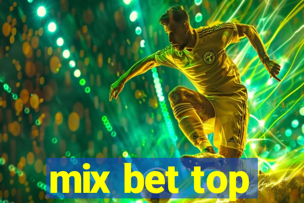 mix bet top